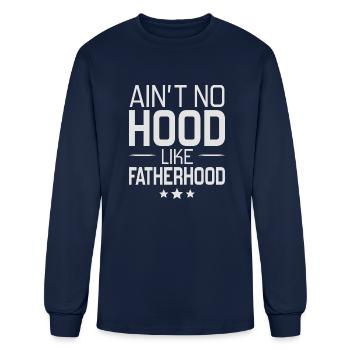 Ain t No Hood Like Fatherhood - Men's Long Sleeve T-Shirt - navy - Front