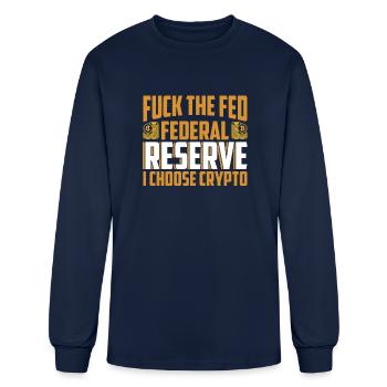 Fuck The FED Federal Reserve I Choose Crypto - Men's Long Sleeve T-Shirt - navy - Front