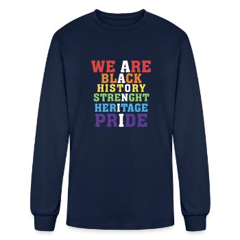 We Are Black History Strenght Heritage Pride - Men's Long Sleeve T-Shirt - navy - Front