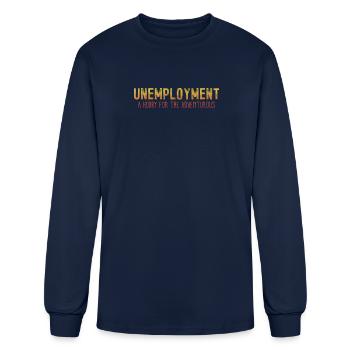Unemployment Adventure Funny Recession Joke Humor - Men's Long Sleeve T-Shirt - navy - Front