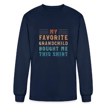 My Favorite Grandchild Bought Me This Shirt - Men's Long Sleeve T-Shirt - navy - Front