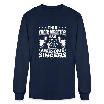 This Choir Director has awesomeingers ! - Men's Long Sleeve T-Shirt - navy - Front