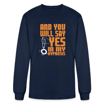 And you will say Yes to my Hypnosis - Men's Long Sleeve T-Shirt - navy - Front