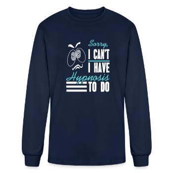 Sorry I can't I have Hypnosis to do - Men's Long Sleeve T-Shirt - navy - Front