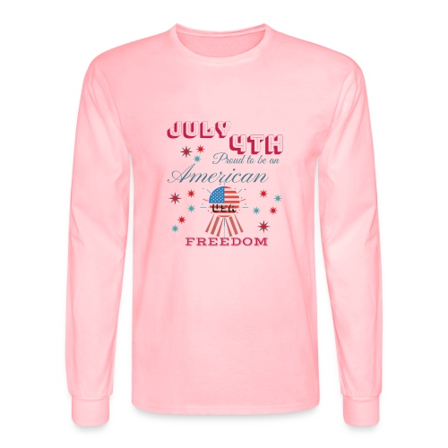 July 4th Proud to be an American - Men's Long Sleeve T-Shirt