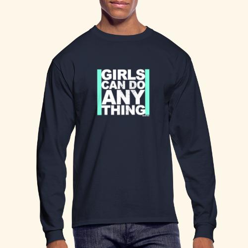 Girls can do anything, Woman, Feminism - Men's Long Sleeve T-Shirt