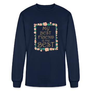 My Best Friend Is The Best Best Friend Ever - Men's Long Sleeve T-Shirt - navy - Front