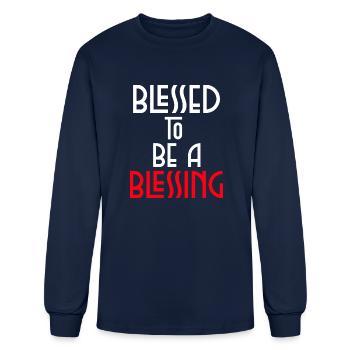 Blessed To Be Blessing Christian Quote - Men's Long Sleeve T-Shirt - navy - Front