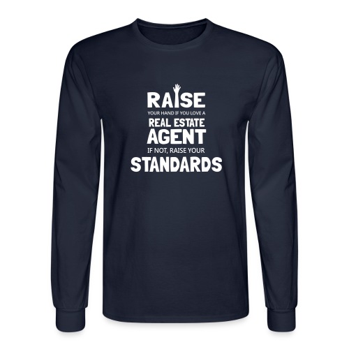09-raisestandardsshirt [C - Men's Long Sleeve T-Shirt