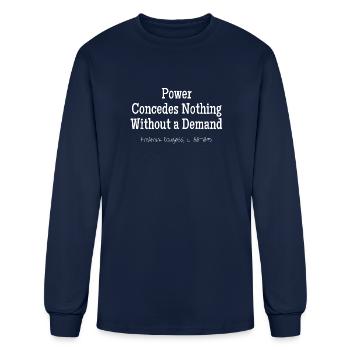 Demand Power, Frederick Douglass, c. 1818–1895 - Men's Long Sleeve T-Shirt - navy - Front