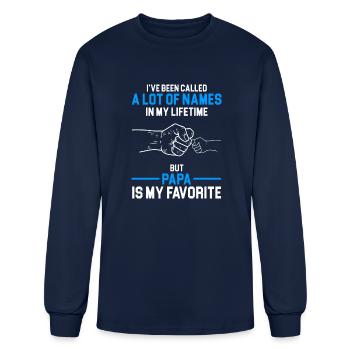 Ive Been Called A Lot Of Names In My Lifetime But - Men's Long Sleeve T-Shirt - navy - Front
