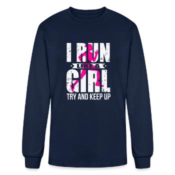 I Run Like A Girl Try to Keep Up T Girls Running - Men's Long Sleeve T-Shirt - navy - Front
