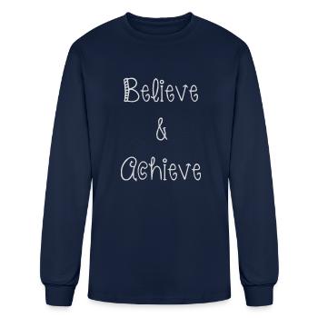 Believe and achieve - Men's Long Sleeve T-Shirt - navy - Front