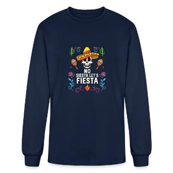 No Siesta Let's Fiesta Cinco De Mayo Mexican - Men's Long Sleeve T-Shirt - navy - Front