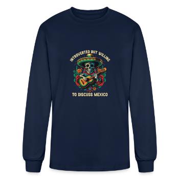 Introverted But Willing To Discuss Mexico Pride Me - Men's Long Sleeve T-Shirt - navy - Front