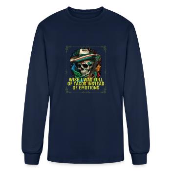 Wish I Was Full Of Tacos Instead Of Emotions Taco - Men's Long Sleeve T-Shirt - navy - Front