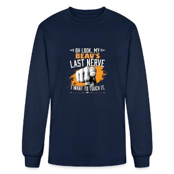 Look My Beau's Last Nerve Funny Girlfriend Couple - Men's Long Sleeve T-Shirt - navy - Front