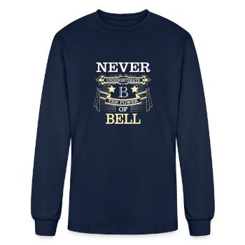 Bell Name Never Underestimate Power Bell - Men's Long Sleeve T-Shirt - navy - Front