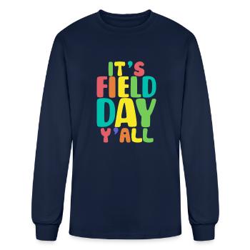 It s Field Day Y all School Field Day Last Day Of - Men's Long Sleeve T-Shirt - navy - Front