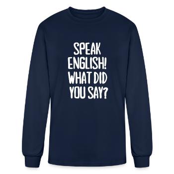 Speak English - Men's Long Sleeve T-Shirt - navy - Front