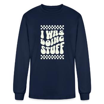 I Was Doing Stuff - Men's Long Sleeve T-Shirt - navy - Front