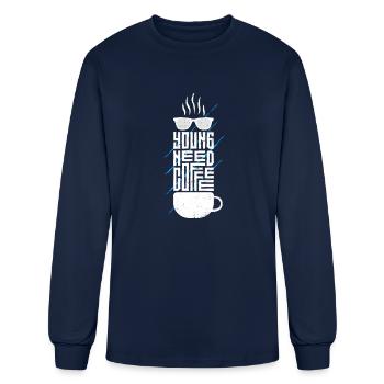 Young Need Coffee - Men's Long Sleeve T-Shirt - navy - Front