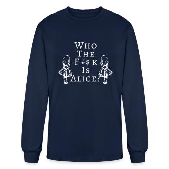 Who The F Is Alice? - Men's Long Sleeve T-Shirt - navy - Front
