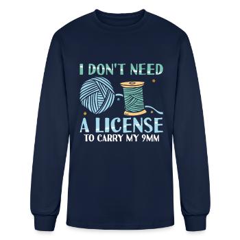 I Don't Need A License To Carry My 9mm Funny - Men's Long Sleeve T-Shirt - navy - Front