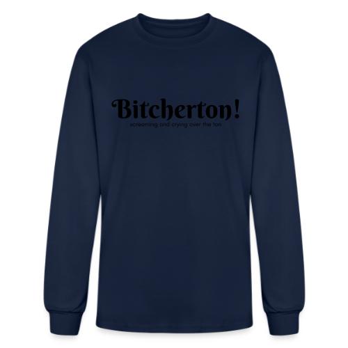 Bitcherton Black - Men's Long Sleeve T-Shirt