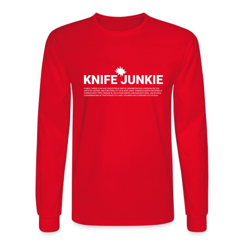 Knife Junkie Definition - Men's Long Sleeve T-Shirt