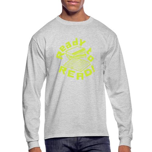 Ready To Read T-shirt - Reading Tshirts - Men's Long Sleeve T-Shirt