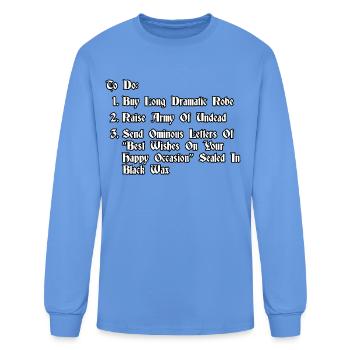 To Do: Buy long dramatic robe... - Men's Long Sleeve T-Shirt - carolina blue - Front