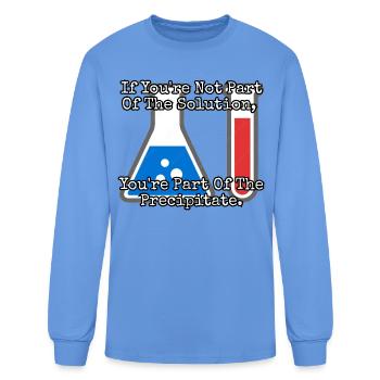 If you're not part of the solution... - Men's Long Sleeve T-Shirt - carolina blue - Front