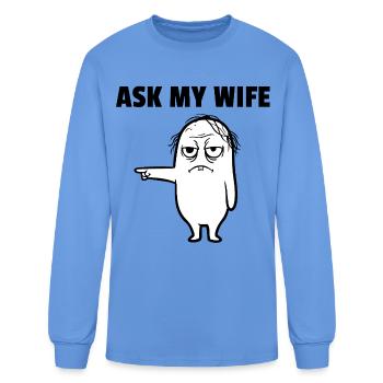 Felix ASK MY WIFE - Men's Long Sleeve T-Shirt - carolina blue - Front
