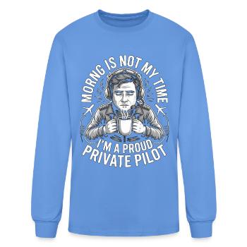 Private Pilot Morning Is Not My Aviation Training - Men's Long Sleeve T-Shirt - carolina blue - Front