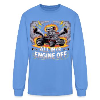 All In or Engine Off - Men's Long Sleeve T-Shirt - carolina blue - Front