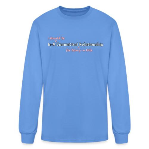 Committed Relationship - Men's Long Sleeve T-Shirt