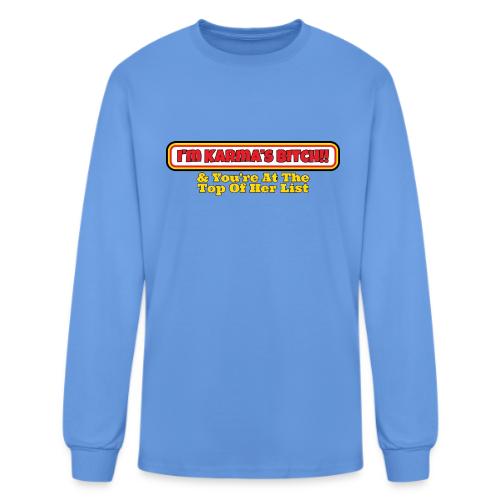 Karma's Bitch - Men's Long Sleeve T-Shirt