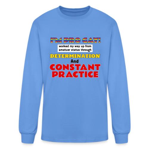 Pro Gay - Men's Long Sleeve T-Shirt