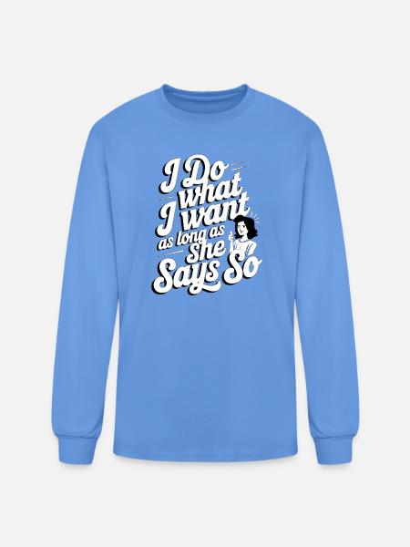Own It: She Says So - Men's Long Sleeve T-Shirt - carolina blue