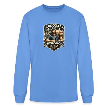 Blue Collar Strong  - Men's Long Sleeve T-Shirt - carolina blue - Front