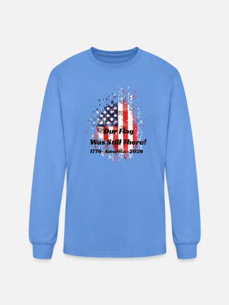 Our Flag Was Still There! - Men's Long Sleeve T-Shirt - carolina blue