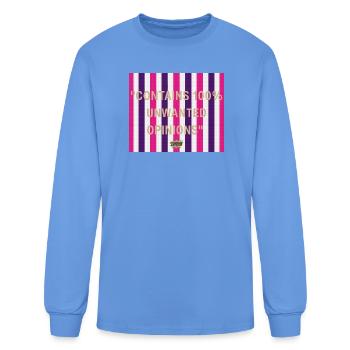 Contains 100 Percent Unwanted Opinions Tee - Men's Long Sleeve T-Shirt - carolina blue - Front