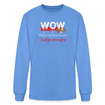 Judge Crumbs Funny Cookie Law Pun Shirt - Men's Long Sleeve T-Shirt - carolina blue - Front