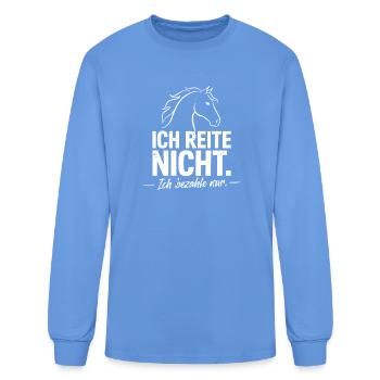 Ich Reite Nicht Ich Bezahle Nur Horse - Men's Long Sleeve T-Shirt - carolina blue - Front