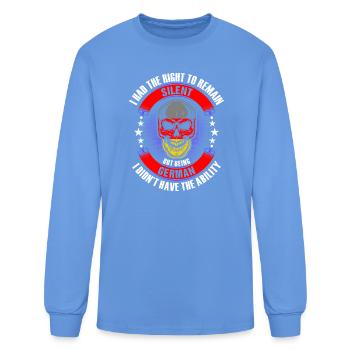 German I Didnot have the Ability Tshirt - Men's Long Sleeve T-Shirt - carolina blue - Front