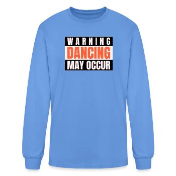 Warning Dancing May Occur - Men's Long Sleeve T-Shirt - carolina blue - Front