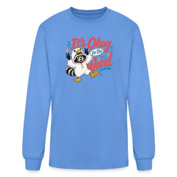 Its Okay to Be Weird Silly Goose Raccoon - Men's Long Sleeve T-Shirt - carolina blue - Front