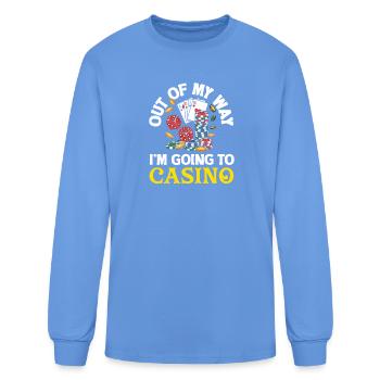 Out Of My Way I'm Going To Casino Gambling Dice - Men's Long Sleeve T-Shirt - carolina blue - Front