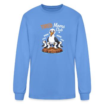 Tired Moms Club Mother Duck Mom Life - Men's Long Sleeve T-Shirt - carolina blue - Front